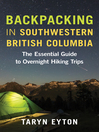 Cover image for Backpacking in Southwestern British Columbia